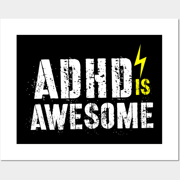 adhd is awesome Wall Art by DAVINCIOO